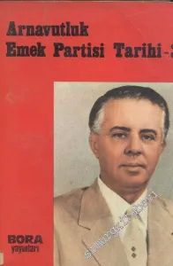 Arnavutluk Emek Partisi Tarihi 3 -