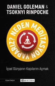 Neden Meditasyon Yaparız?