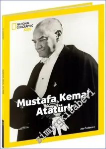 Mustafa Kemal Atatürk - National Geographic Kids - Mart        2022