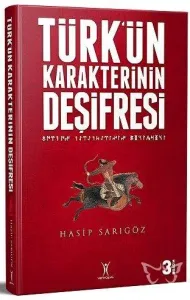 Türk'ün Karakterinin Deşifresi