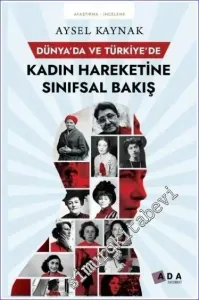 Dünya'da ve Türkiye'de Kadın Hareketine Sınıfsal Bakış -         2023