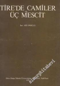 Tire'de Camiler ve Üç Mescit -        1978