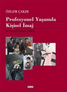 Profesyonel Yaşamda Kişisel İmaj; ve Sosyal Yaşam Etiketi