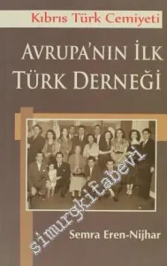 Kıbrıs Türk Cemiyeti Avrupa'nın İlk Türk Derneği -