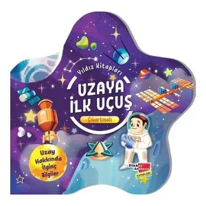 Dikkat Atölyesi Yayınları Uzaya ilk Uçuş - Çıkartmalı Yıldız Kitapları