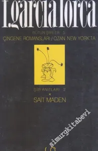Çingene Romansları /  Ozan New York'ta Bütün Şiirler 3 -        1996