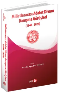 Milletlerarası Adalet Divanı Danışma Görüşleri ( 1948-2026 )