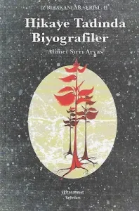 Hikaye Tadında Biyografiler 2 - İz Bırakanlar Serisi II
