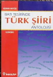 Batı Tesirinde Türk Şiiri Antolojisi