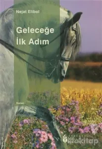 Geleceğe İlk Adım