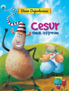 Bizim Değerlerimiz Cesur Olmak İstiyorum