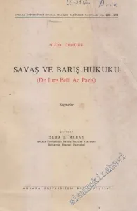 Savaş ve Barış Hukuku = De Iure Belli Ac Pacis - Seçmeler -        1967