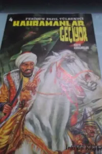 Kahramanlar Geçiyor 4