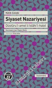 Siyaset Nazariyesi = Düstûru'l-amel li Islahi'l-halel - Karşılaştırmalı Özgün Metin -         2016