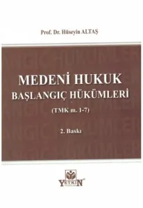 Medeni Hukuk Başlangıç Hükümleri