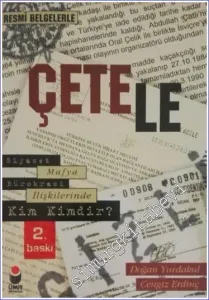 Çetele: Resmi Belgelerle Siyaset - Mafya - Bürokrasi İlişkilerinde Kim Kimdir -        1998