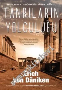 Tanrıların Yolculuğu: Antik Yunan'da Dünya Dışı Varlıkların İzi -