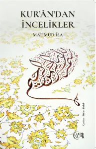 Kur’ân’dan İncelikler