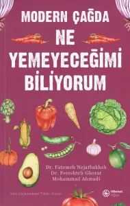 Modern Çağda Ne Yemeyeceğimi Bilmiyorum