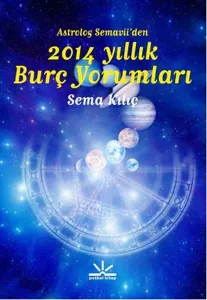 Astrolog Semaviiden 2014 Yıllık Burç Yorumları