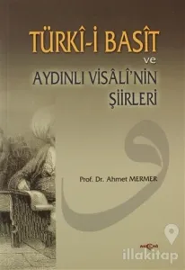 Türki-i Basit ve Aydınlı Visali'nin Şiirleri