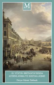 18. Yüzyıl Britanya'sında Aydınlanma ve Sosyalleşme 152 s.