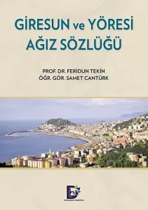 Giresun Ve Yöresi Ağız Sözlüğü