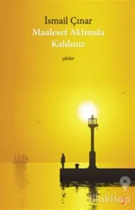 Maalesef Aklımda Kaldınız
