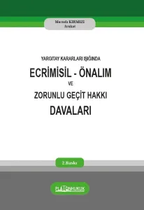 ECRİMİSİL ÖNALIM VE ZORUNLU GEÇİT HAKKI DAVALARI