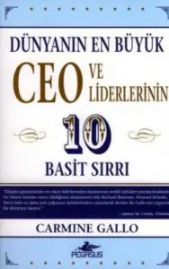 Dünyanın En Büyük Ceo ve Liderlerinin 10 Basit Sırrı Dünyanın En Büyük Ceo ve Liderlerinin 10 Basit Sırrı
