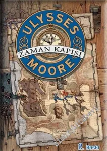 Ulysses Moore 1: Zaman Kapısı - İlk Defter  -