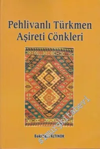 Pehlivanlı Türkmen Aşireti Cönkleri -