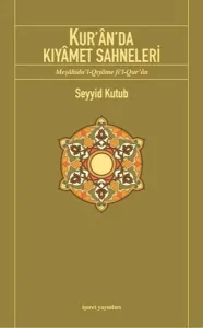 Kur'ân'da Kıyâmet Sahneleri