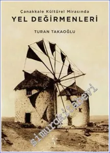Çanakkale Kültürel Mirasında Yel Değirmenleri -         2017
