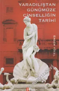 Yaradılıştan Günümüze Cinselliğin Tarihi -         2014
