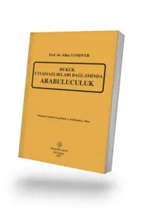 Hukuk Uyuşmazlıkları Bağlamında Arabuluculuk