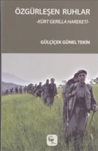 Özgürleşen Ruhlar; Kürt Gerilla Hakeketi