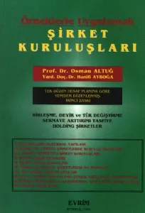 Örneklerle Uygulamalı Şirket Kuruluşları
