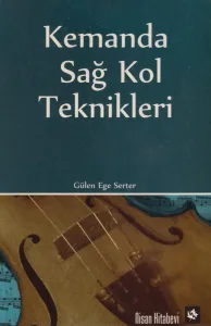 Kemanda Sağ Kol Teknikleri
