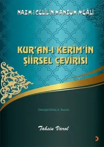 Kur’an-ı Kerim’in Şiirsel Çevirisi ;Nazm-ı Celil’in Manzum Meali