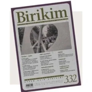 Birikim Aylık Sosyalist Kültür Dergisi Sayı: 332 Aralık 2016