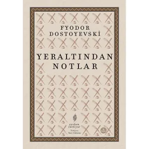 YERALTINDAN NOTLAR