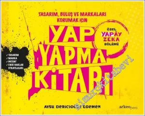 Tasarım Buluş ve Markaları Korumak İçin Yap Yapma Kitabı - Özel Yapay Zeka Bölümü -         2023