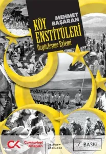 Köy Enstitüleri(Özgürleşme Eylemi)