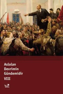 Aslolan Devrimin Gündemidir 8