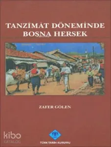 Tanzîmât Döneminde Bosna Hersek