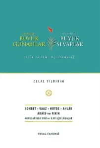 Büyük Günahlar Büyük Sevaplar Dini ve İlmi Açıklaması