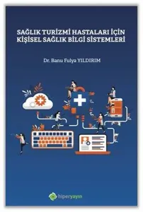 Sağlık Turizmi Hastaları İçin Kişisel Sağlık Bilgi Sistemleri