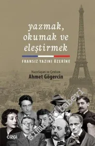 Yazmak Okumak ve Eleştirmek: Fransız Yazını Üzerine -         2016