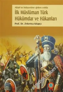 İlk Müslüman Türk Hükümdar ve Hakanları -        2004